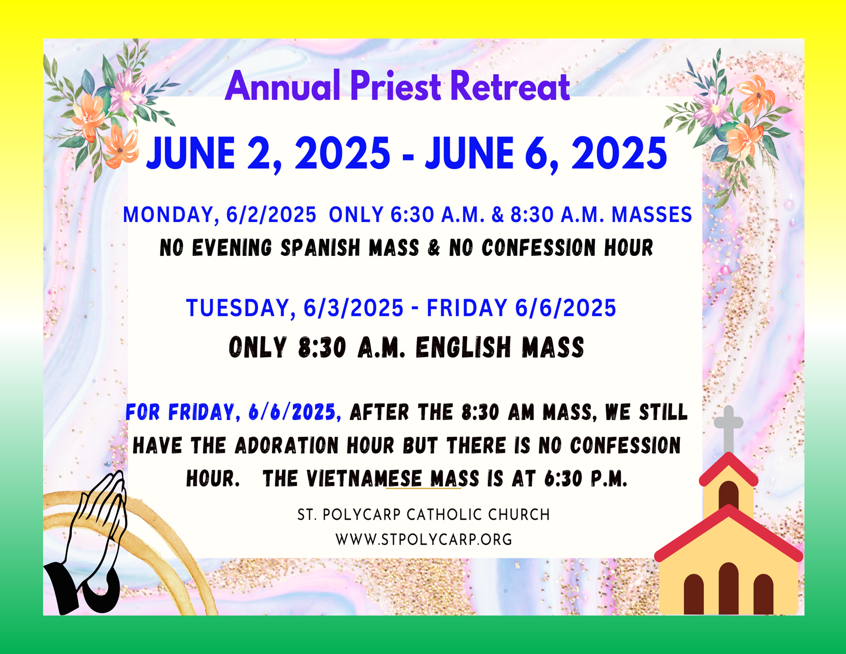 Annual Priests’ Retreat week, 6/2/2025 – 6/6/2025